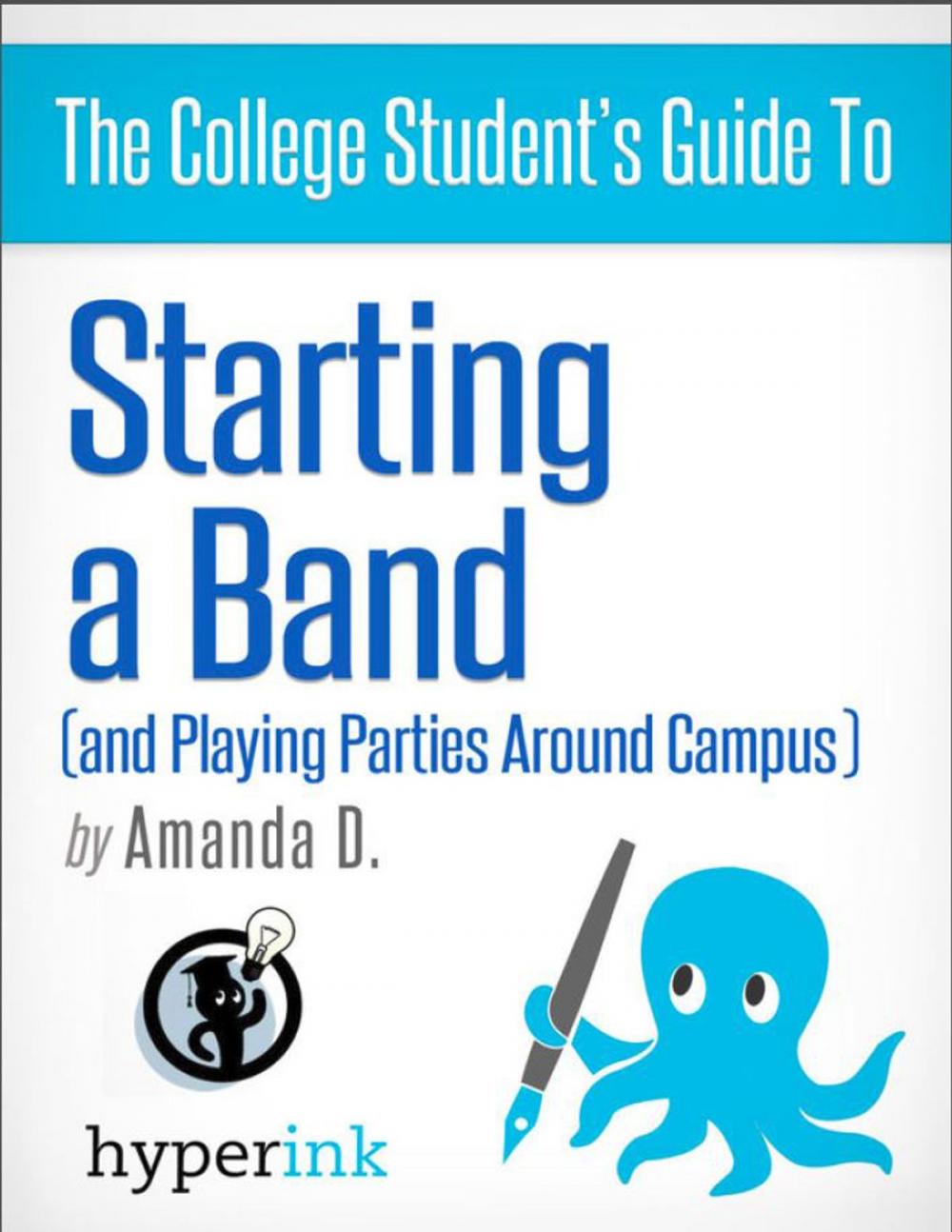 Big bigCover of Start a Band: How to Land Gigs and Build a Huge Fanbase