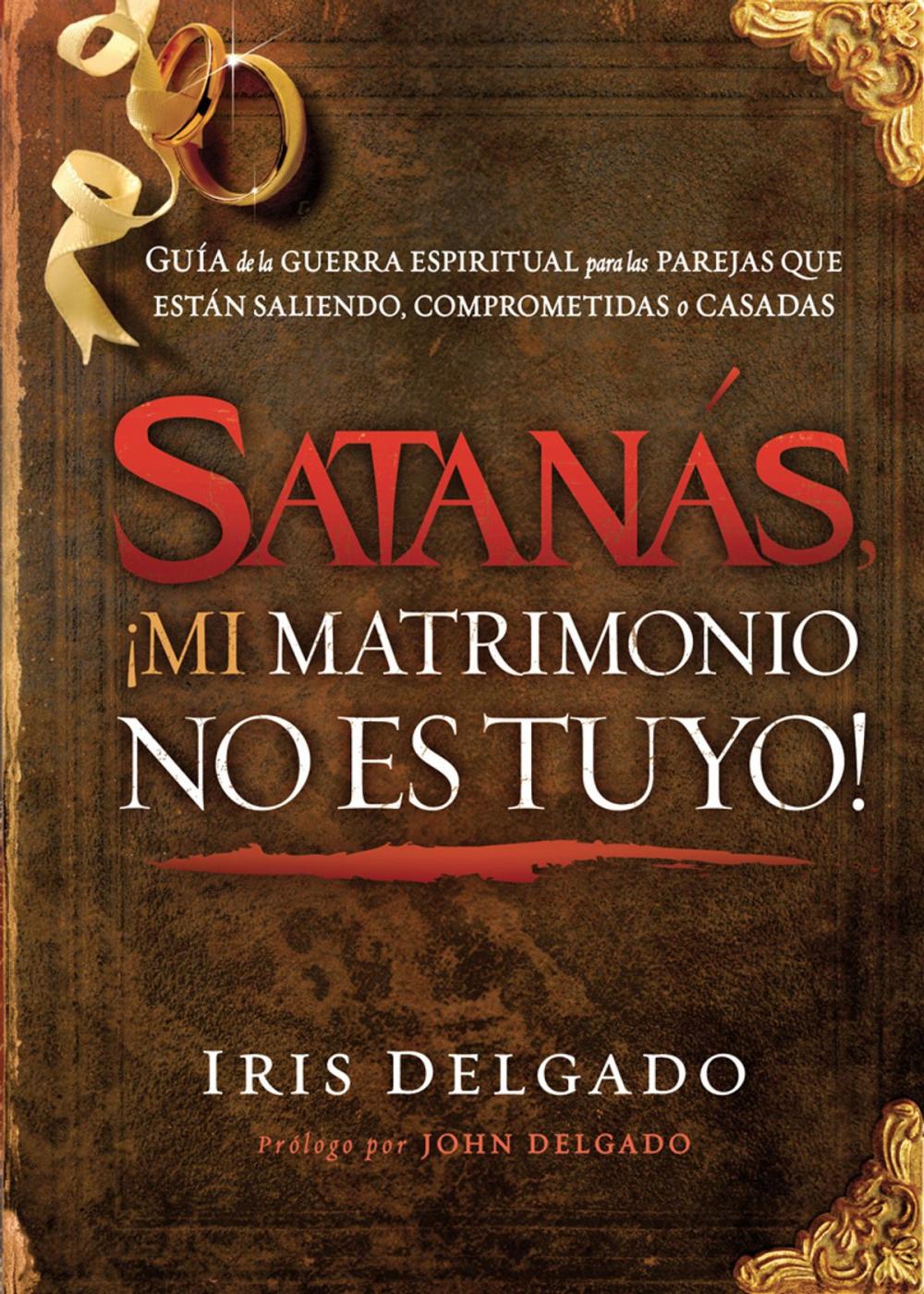 Big bigCover of Satanás, ¡mi matrimonio no es tuyo!