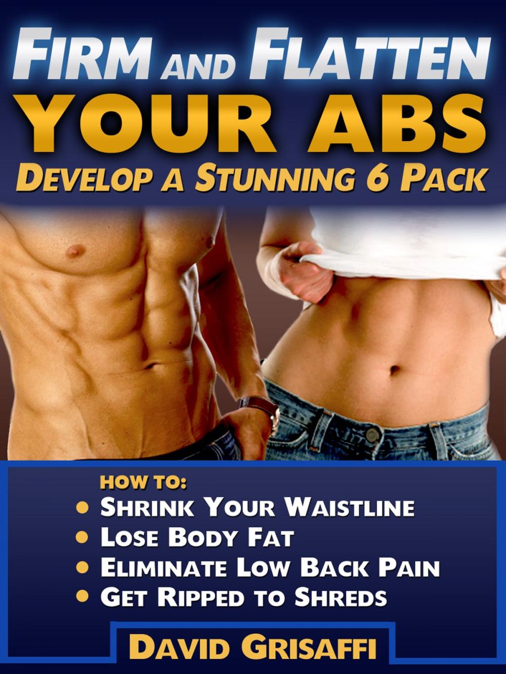 Big bigCover of Firm and Flatten Your Abs: Develop a Stunning 6 Pack