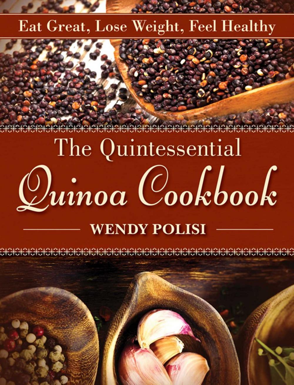 Big bigCover of The Quintessential Quinoa Cookbook