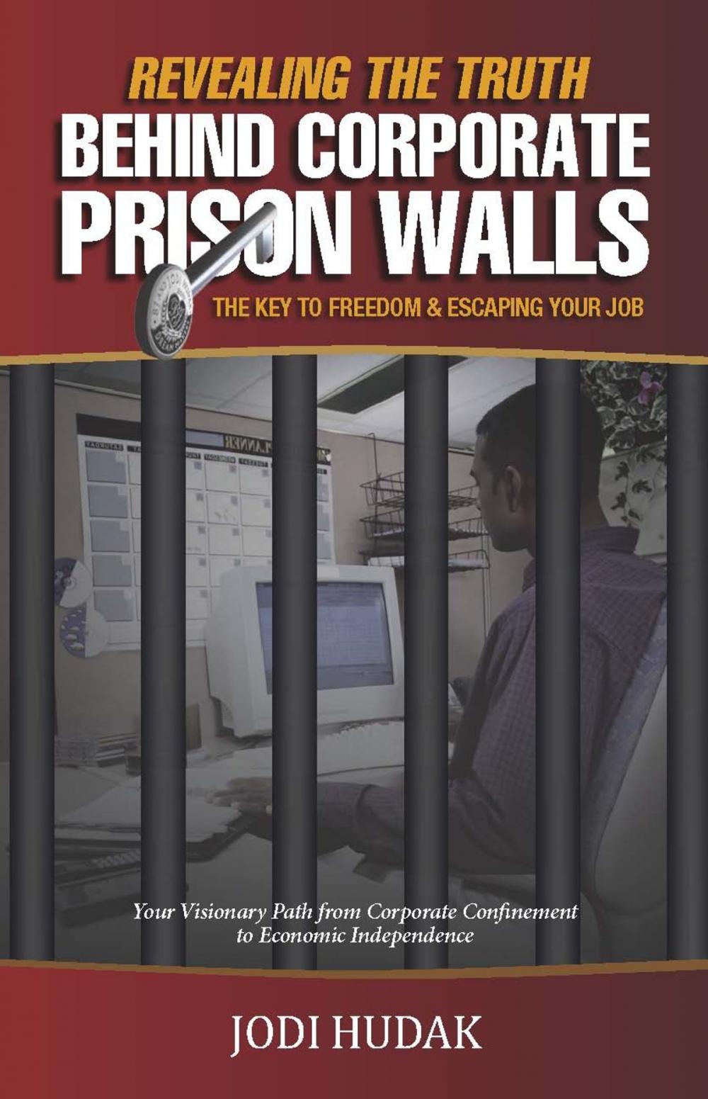 Big bigCover of Revealing the Truth Behind Corporate Prison Walls