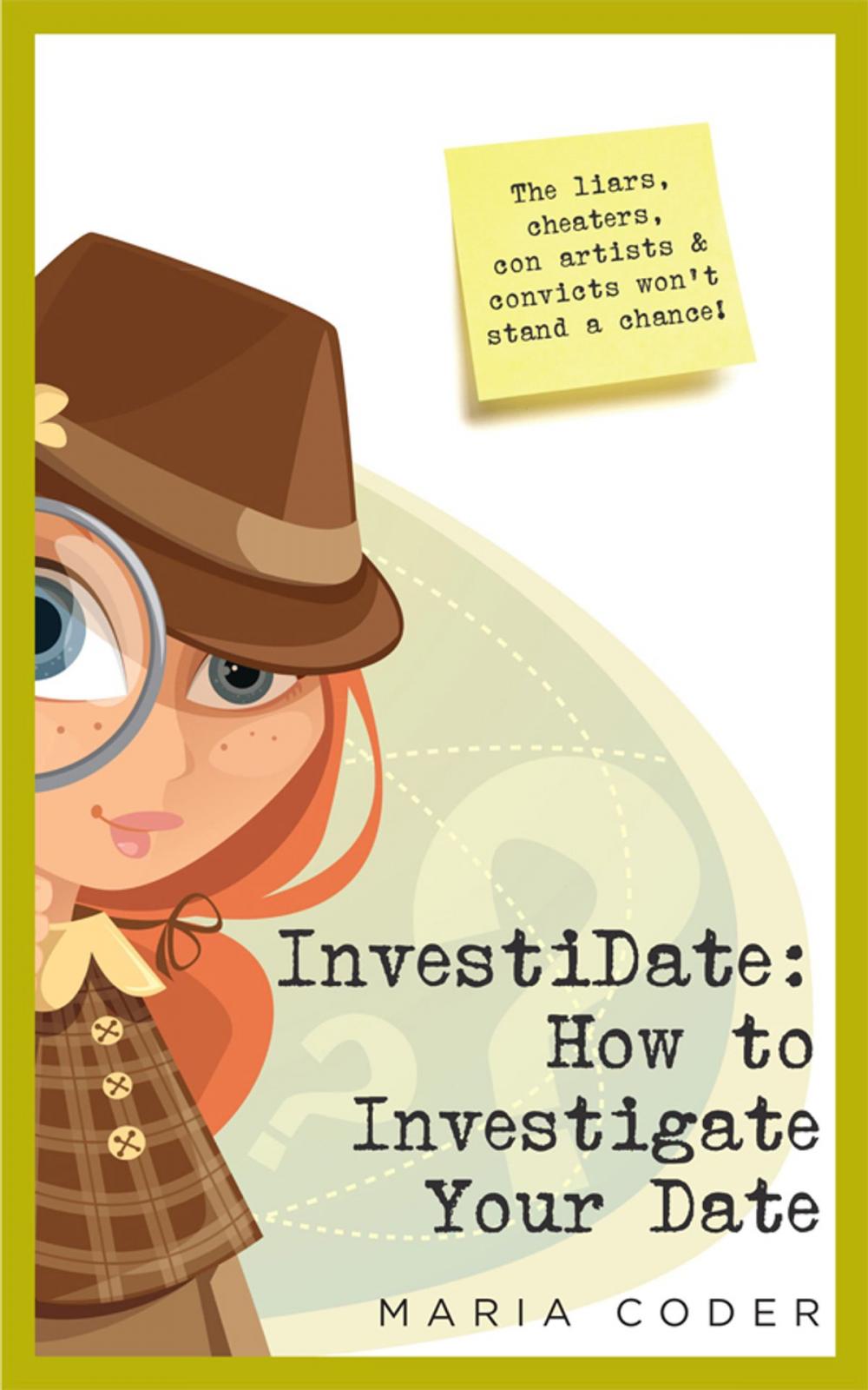 Big bigCover of InvestiDate: How to Investigate Your Date