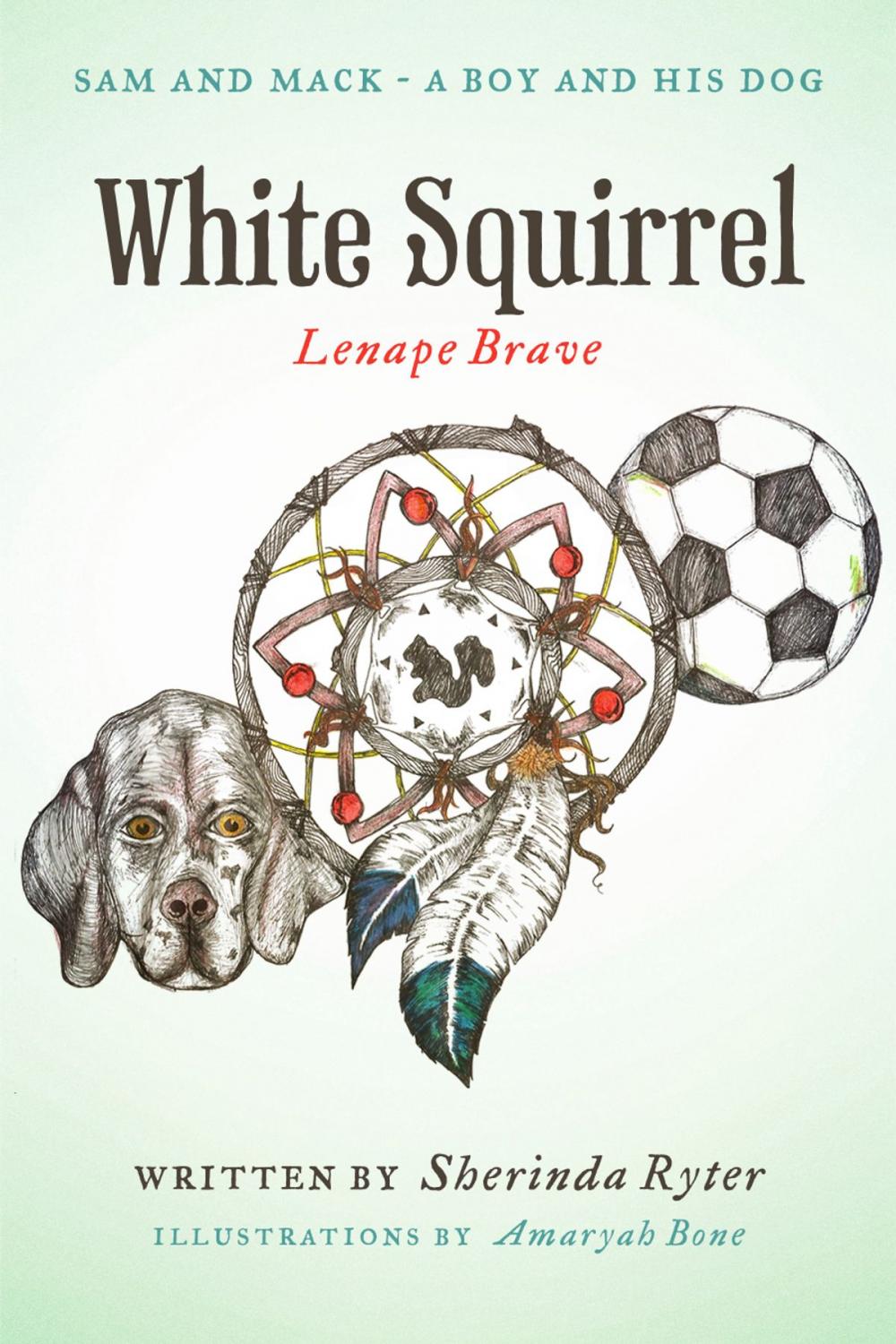 Big bigCover of White Squirrel - Lenape Brave