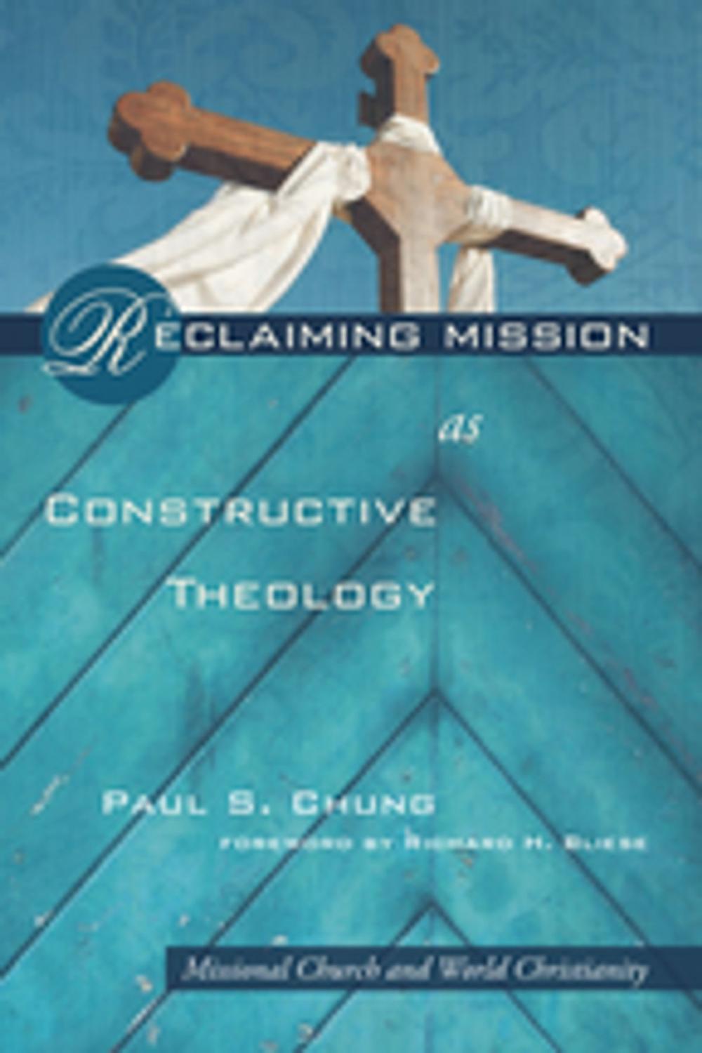 Big bigCover of Reclaiming Mission as Constructive Theology