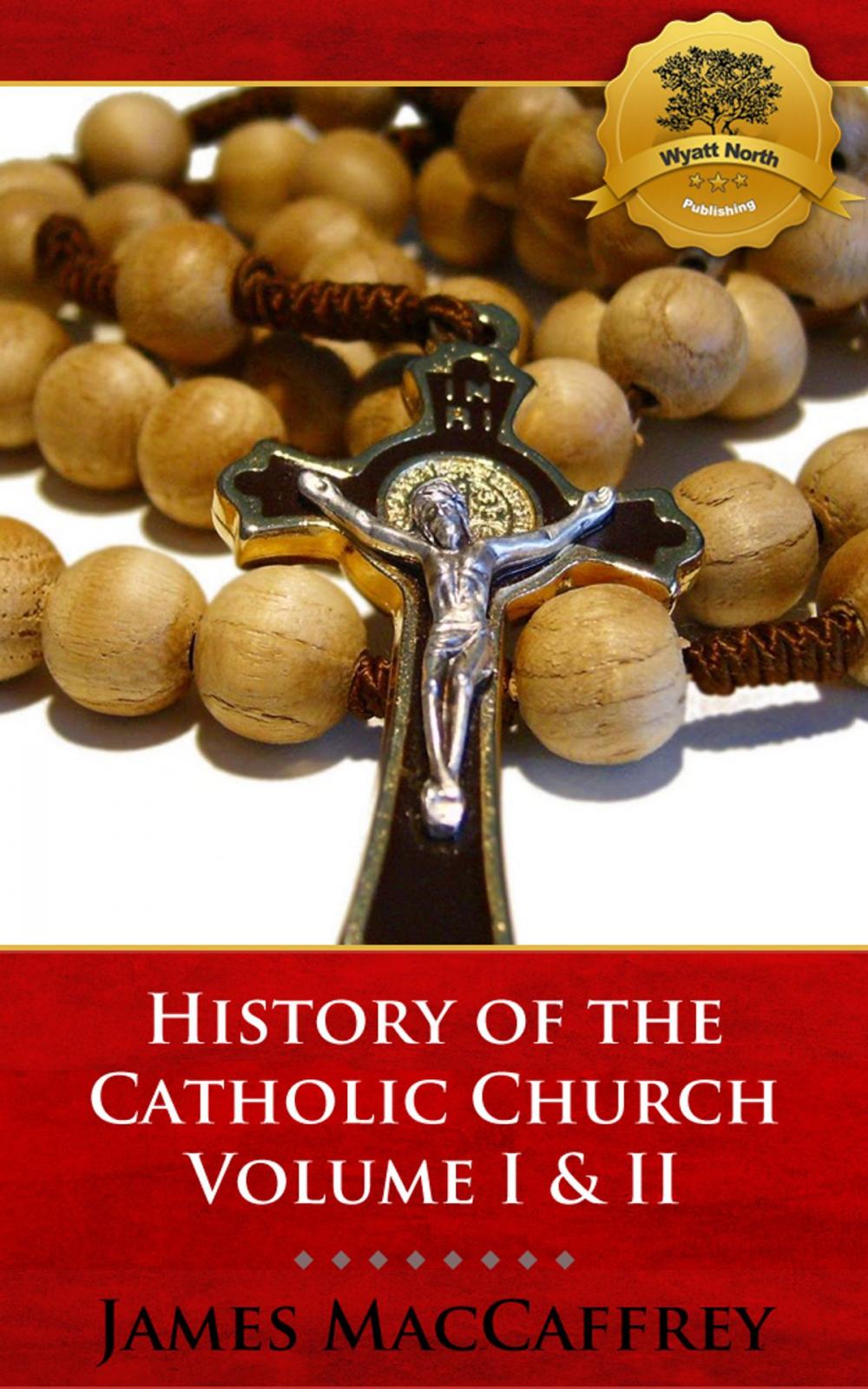 Big bigCover of History of the Catholic Church Volume I & II