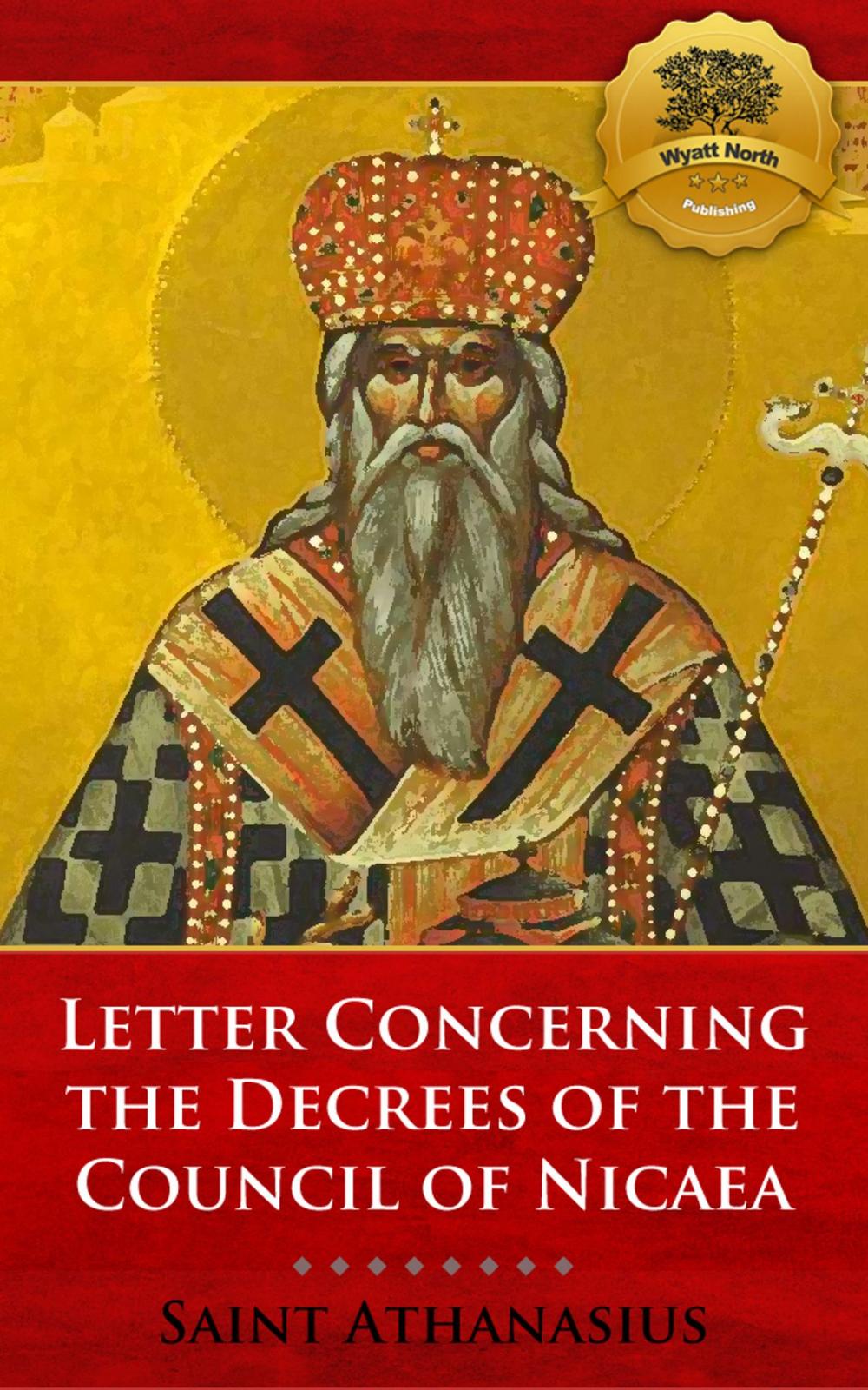 Big bigCover of Letter Concerning the Decrees of the Council of Nicaea (De Decretis)