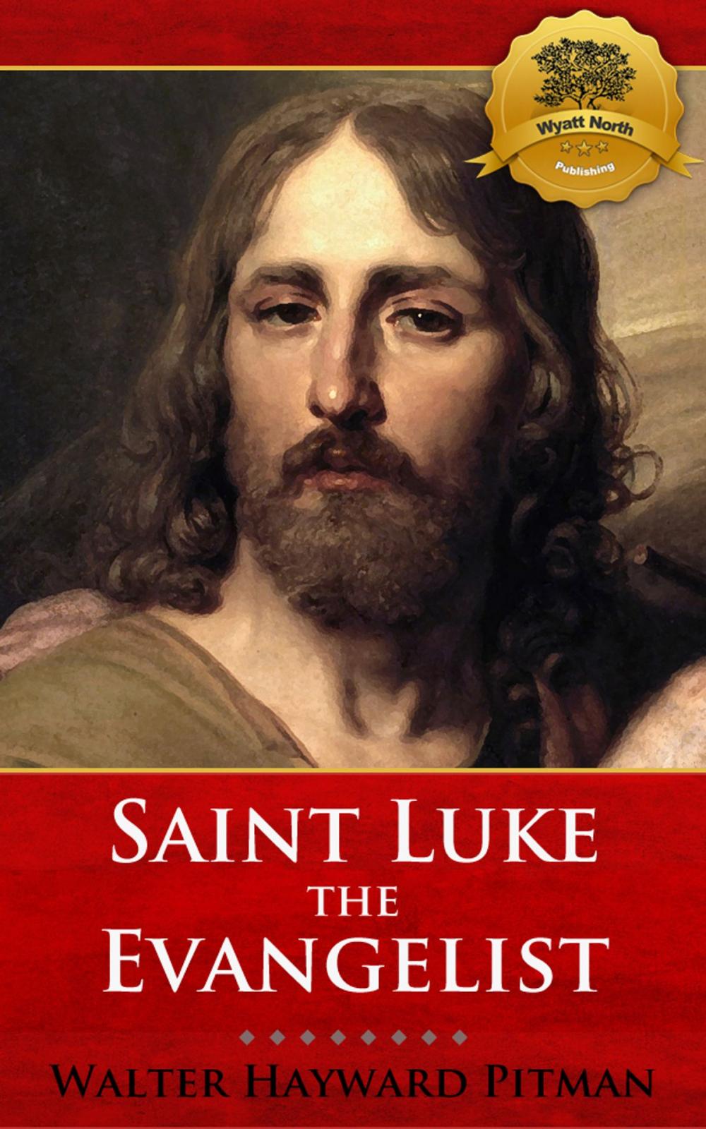 Big bigCover of Saint Luke the Evangelist: A Concise Biography