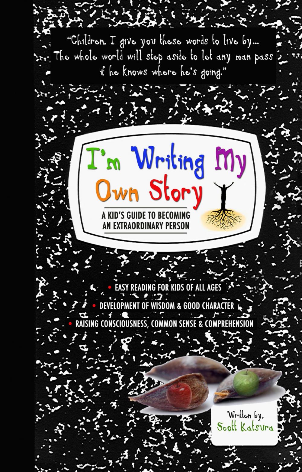 Big bigCover of I'm Writing My Own Story - A Kid's Guide To Becoming An Extraordinary Person