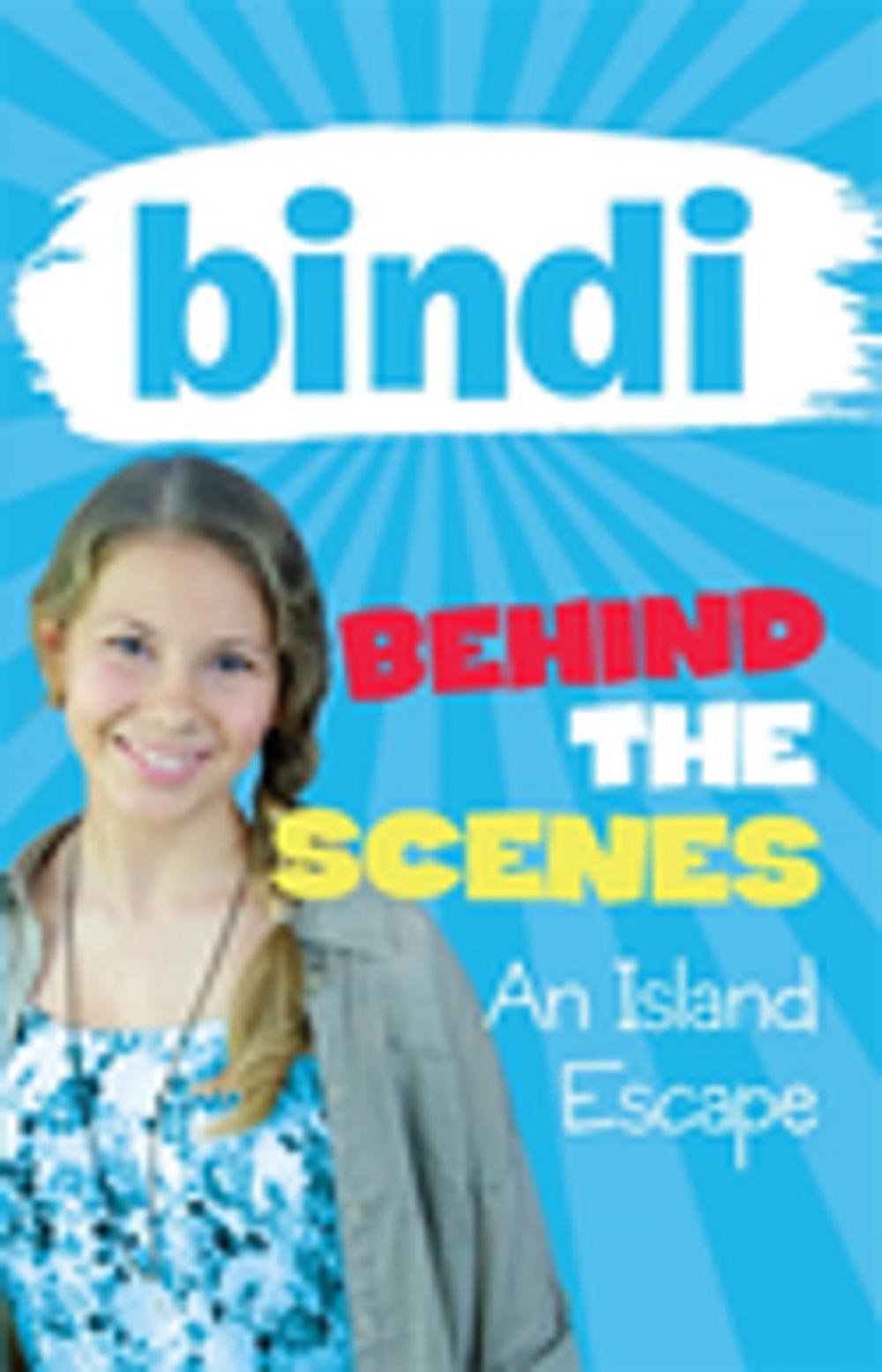 Big bigCover of Bindi Behind the Scenes 2: An Island Escape