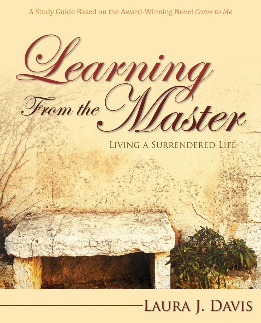 Big bigCover of Learning From the Master: Living a Surrendered Life