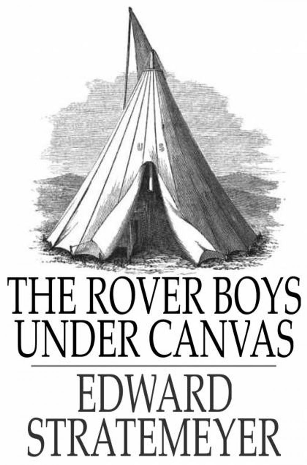 Big bigCover of The Rover Boys Under Canvas