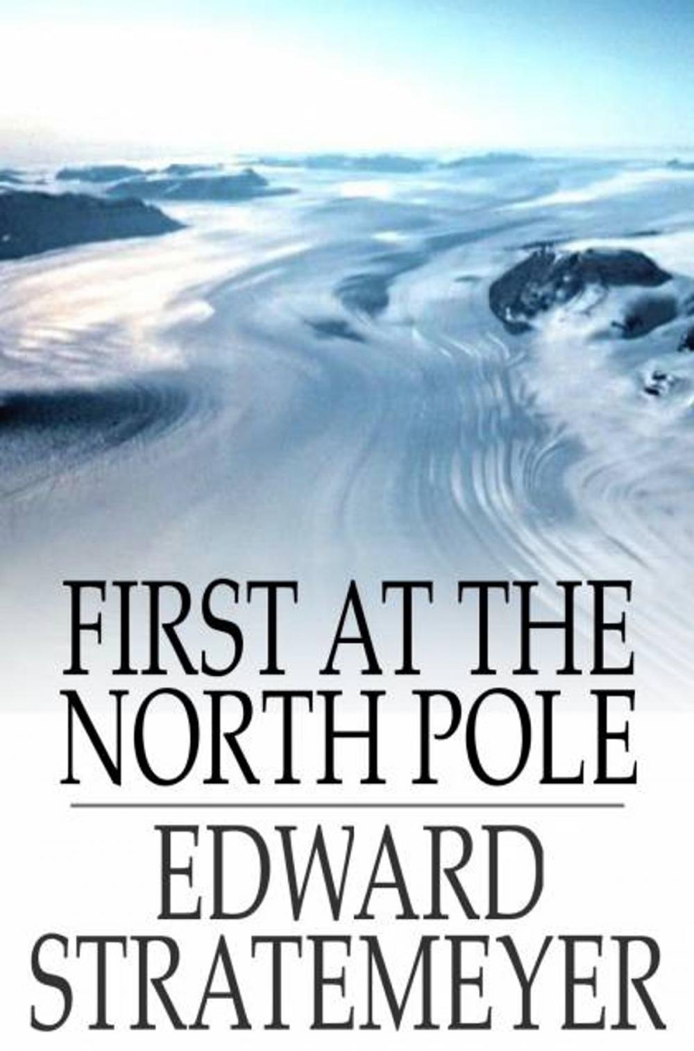 Big bigCover of First at the North Pole