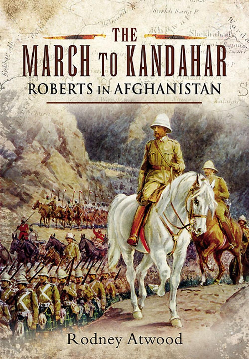 Big bigCover of The March to Kandahar