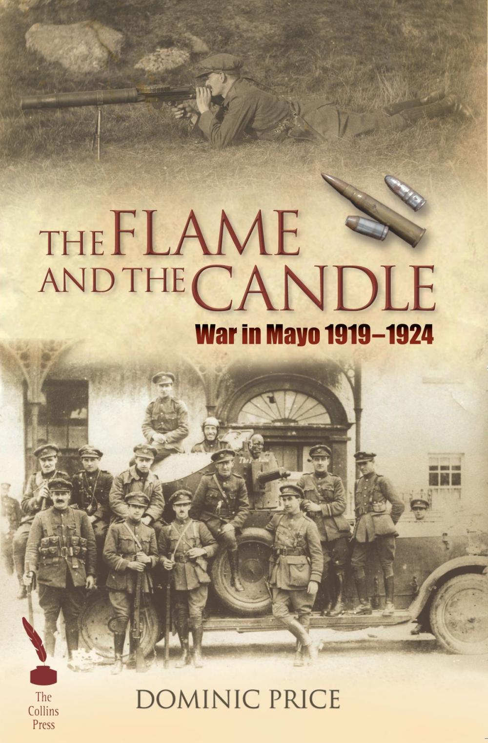 Big bigCover of The Flame and the Candle: War in Mayo 1919–1924