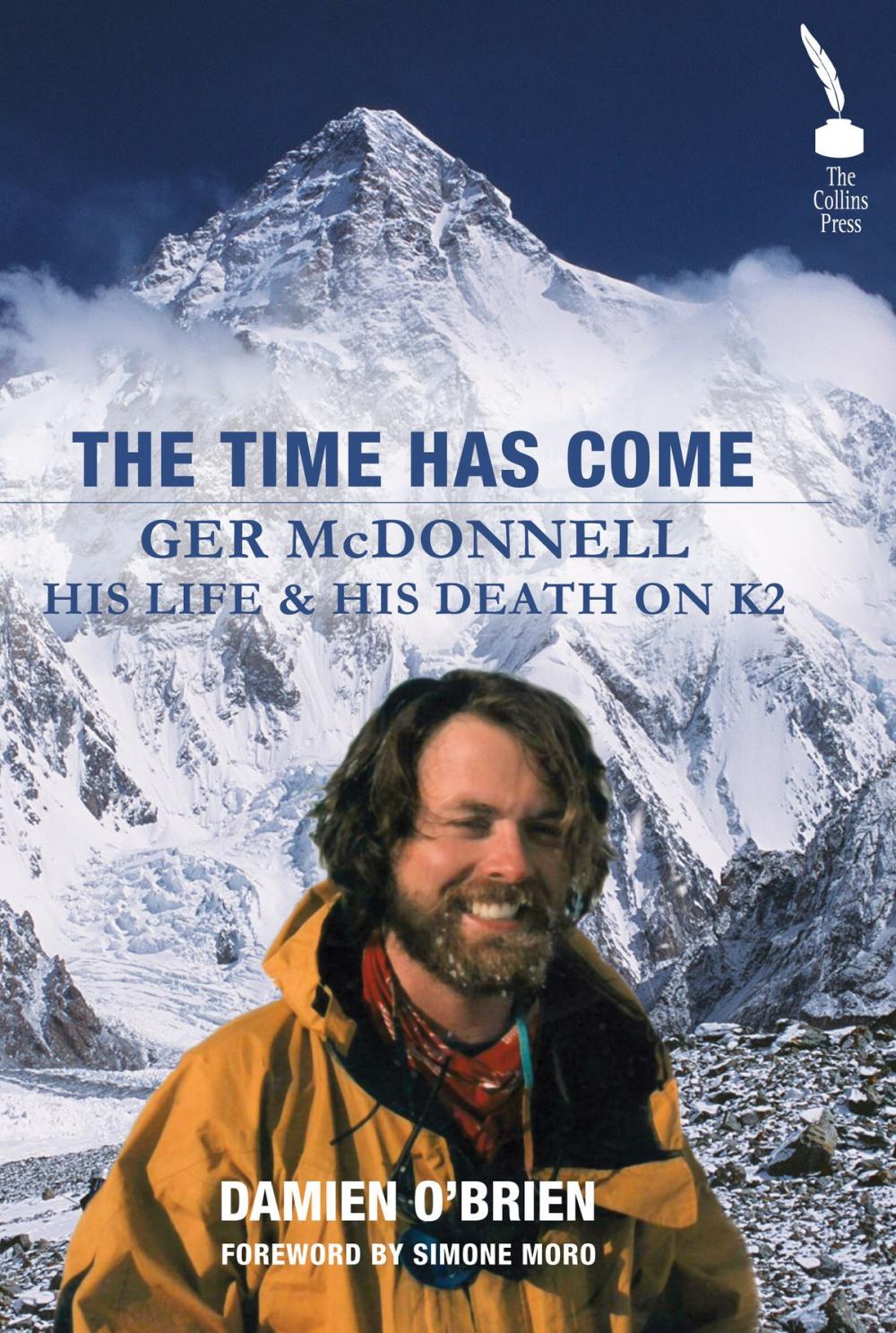 Big bigCover of Ger McDonnell: His Life & His Death on K2: The Time Has Come