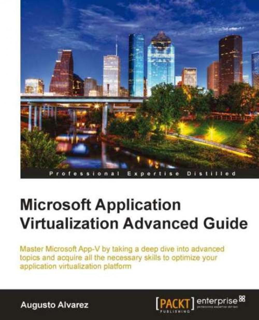 Big bigCover of Microsoft Application Virtualization Advanced Guide