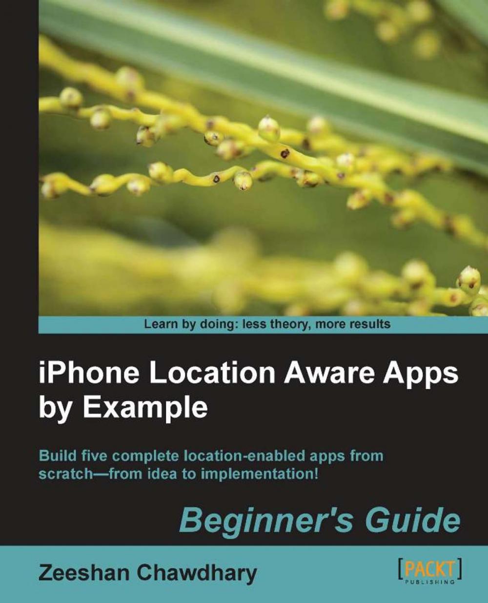 Big bigCover of iPhone Location Aware Apps by Example Beginners Guide