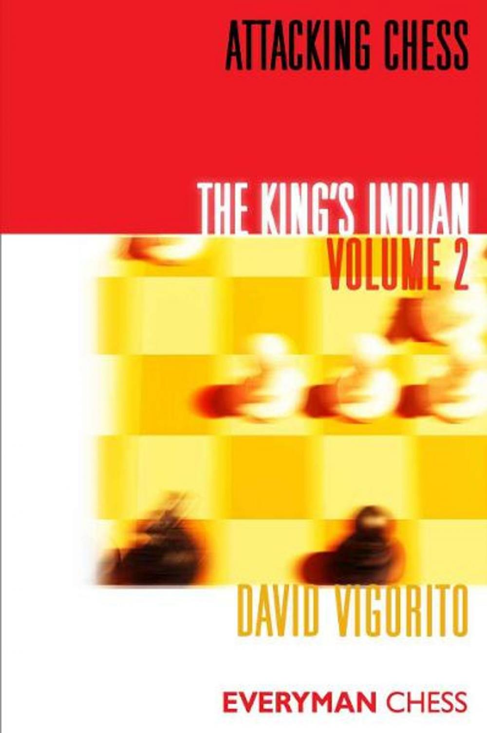 Big bigCover of Attacking Chess: The King's Indian: Volume 2