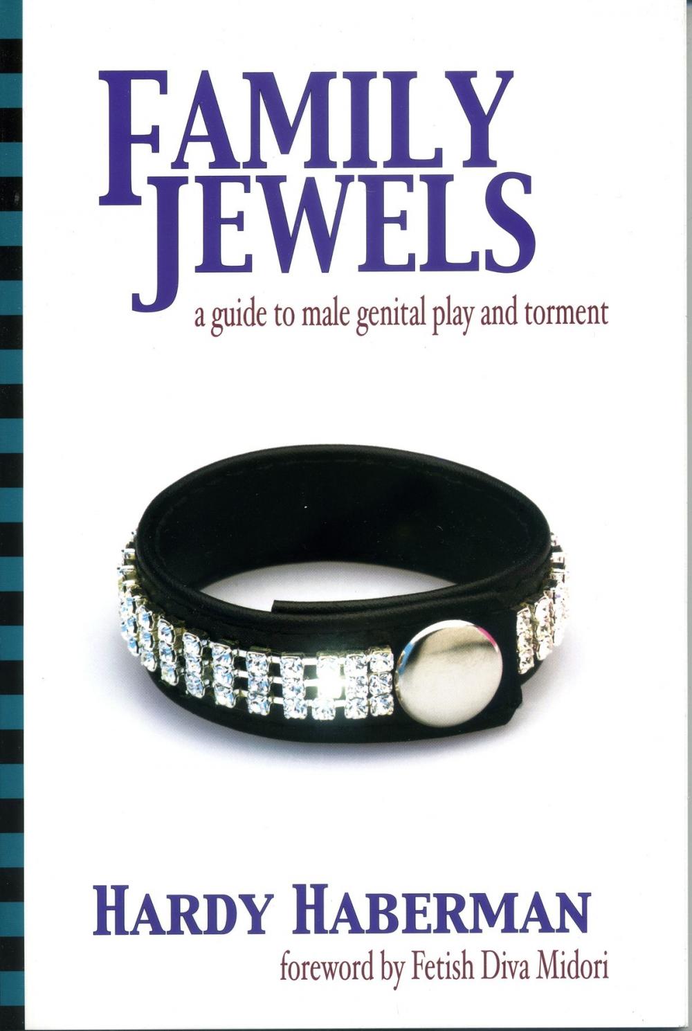 Big bigCover of Family Jewels: A Guide to Male Genital Play and Torment