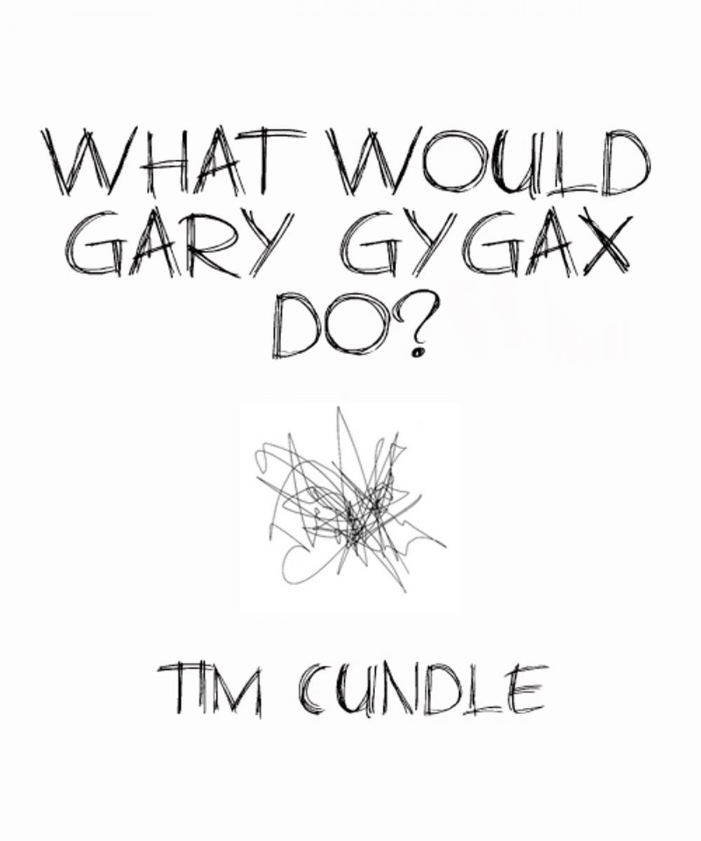 Big bigCover of What Would Gary Gygax Do?