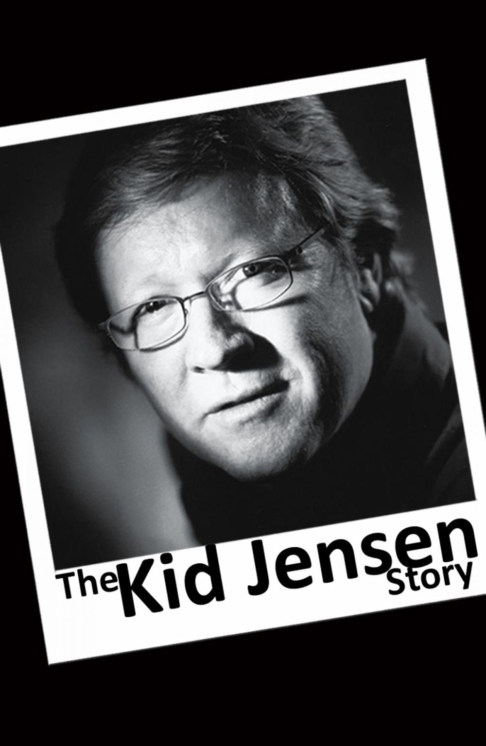 Big bigCover of The Kid Jensen Story