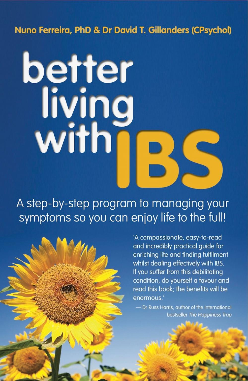 Big bigCover of Better Living With IBS: A step-by-step program to managing your symptoms so you can enjoy life to the full!