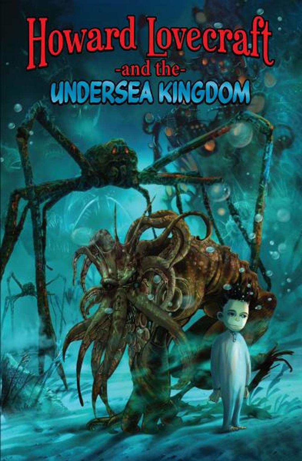 Big bigCover of Howard Lovecraft and the Undersea Kingdom [Graphic Novel]