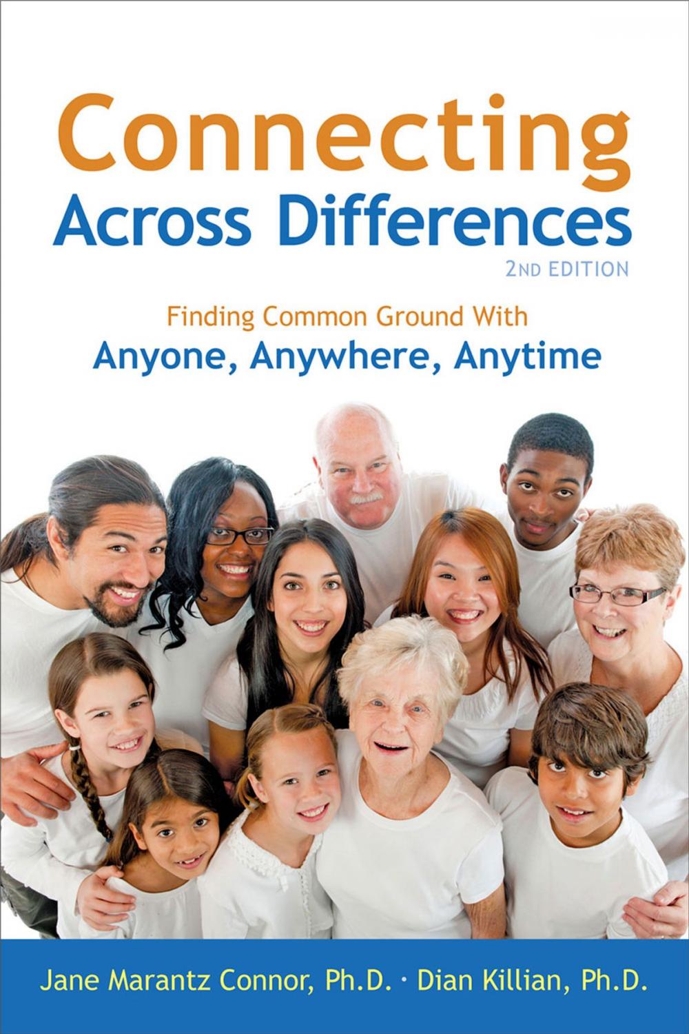 Big bigCover of Connecting Across Differences: Finding Common Ground with Anyone, Anywhere, Anytime