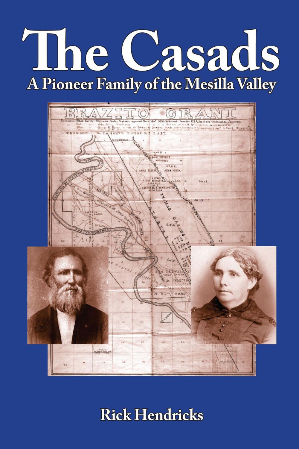 Big bigCover of The Casads: A Pioneer Family of the Mesilla Valley