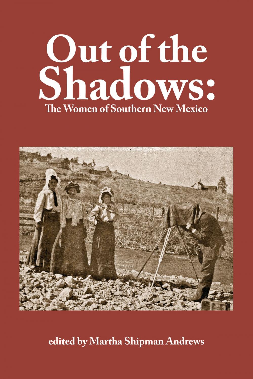 Big bigCover of Out of the Shadows: The Women of Southern New Mexico