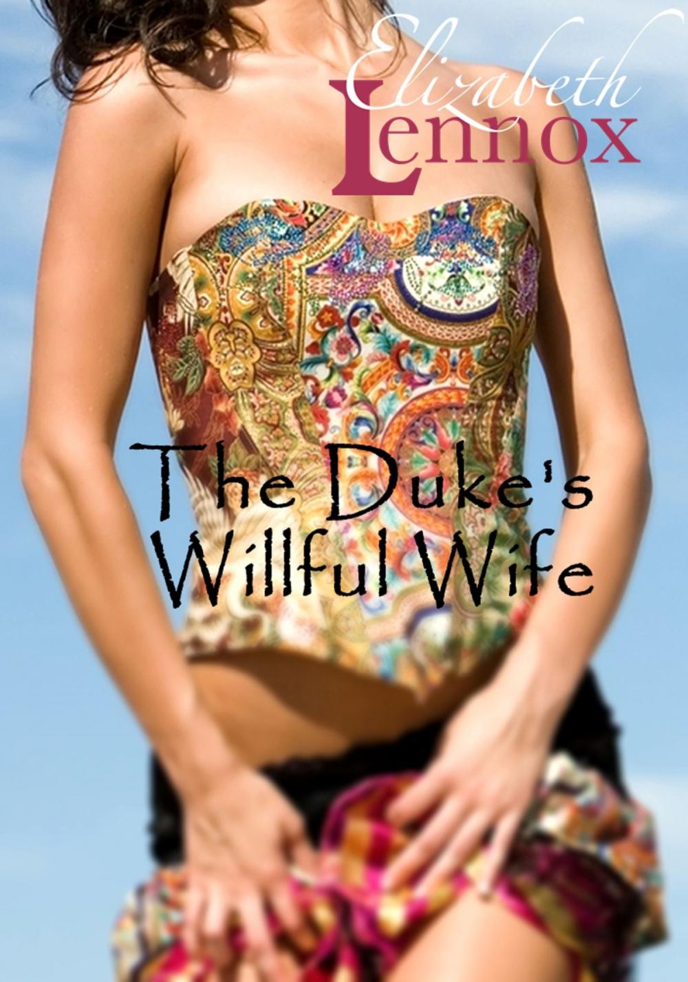 Big bigCover of The Duke's Willful Wife