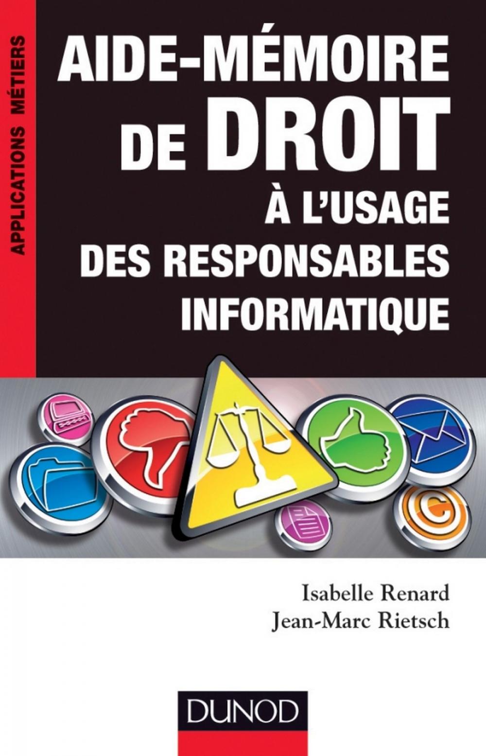 Big bigCover of Aide-mémoire de droit à l'usage des responsables informatique