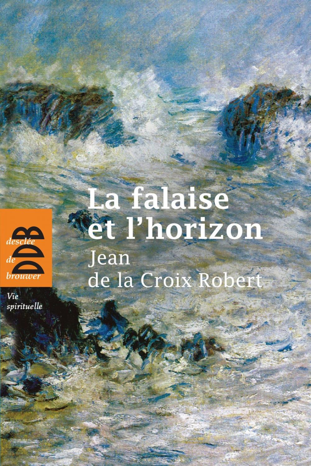 Big bigCover of La falaise et l'horizon