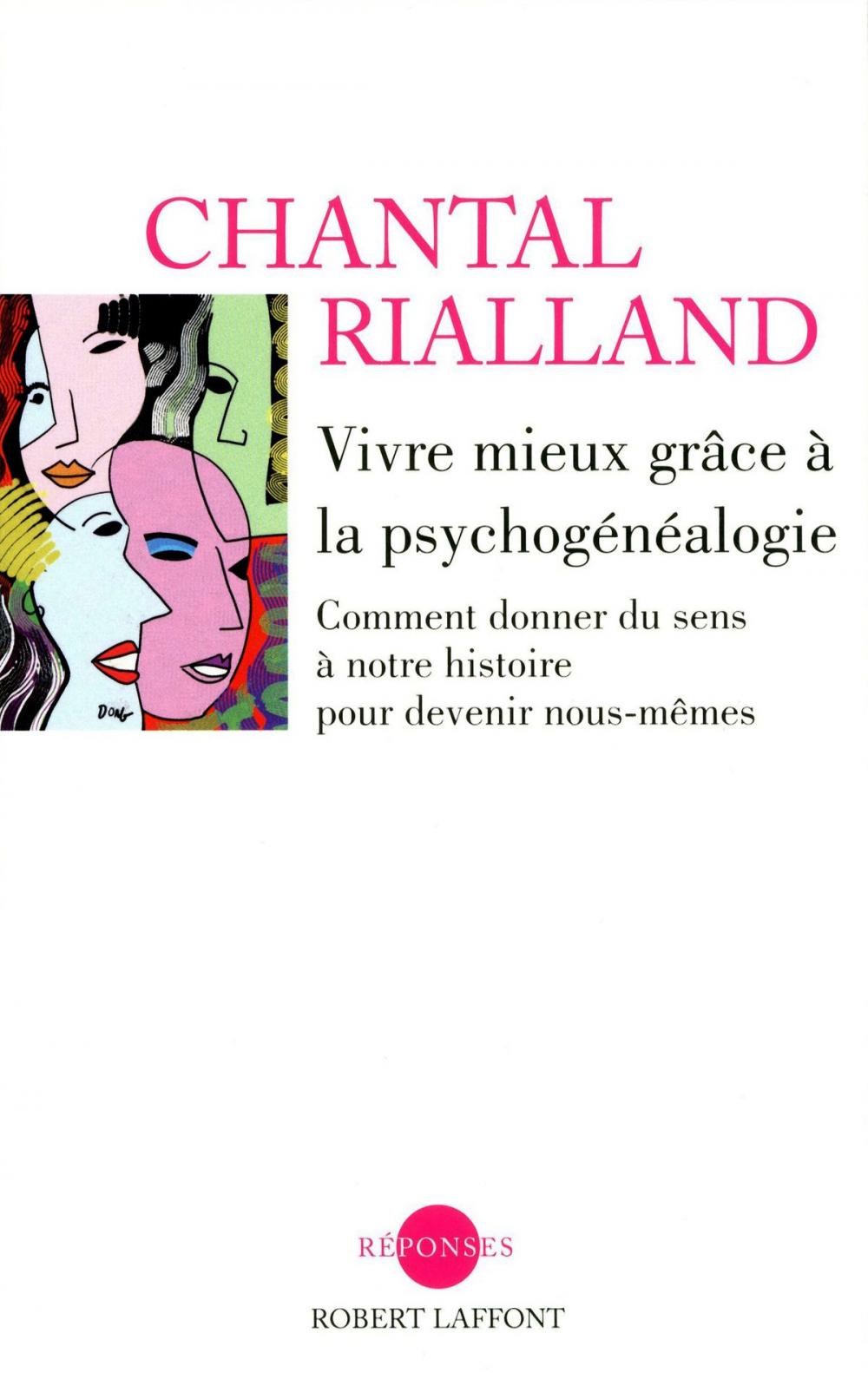 Big bigCover of Vivre mieux grâce à la psychogénéalogie