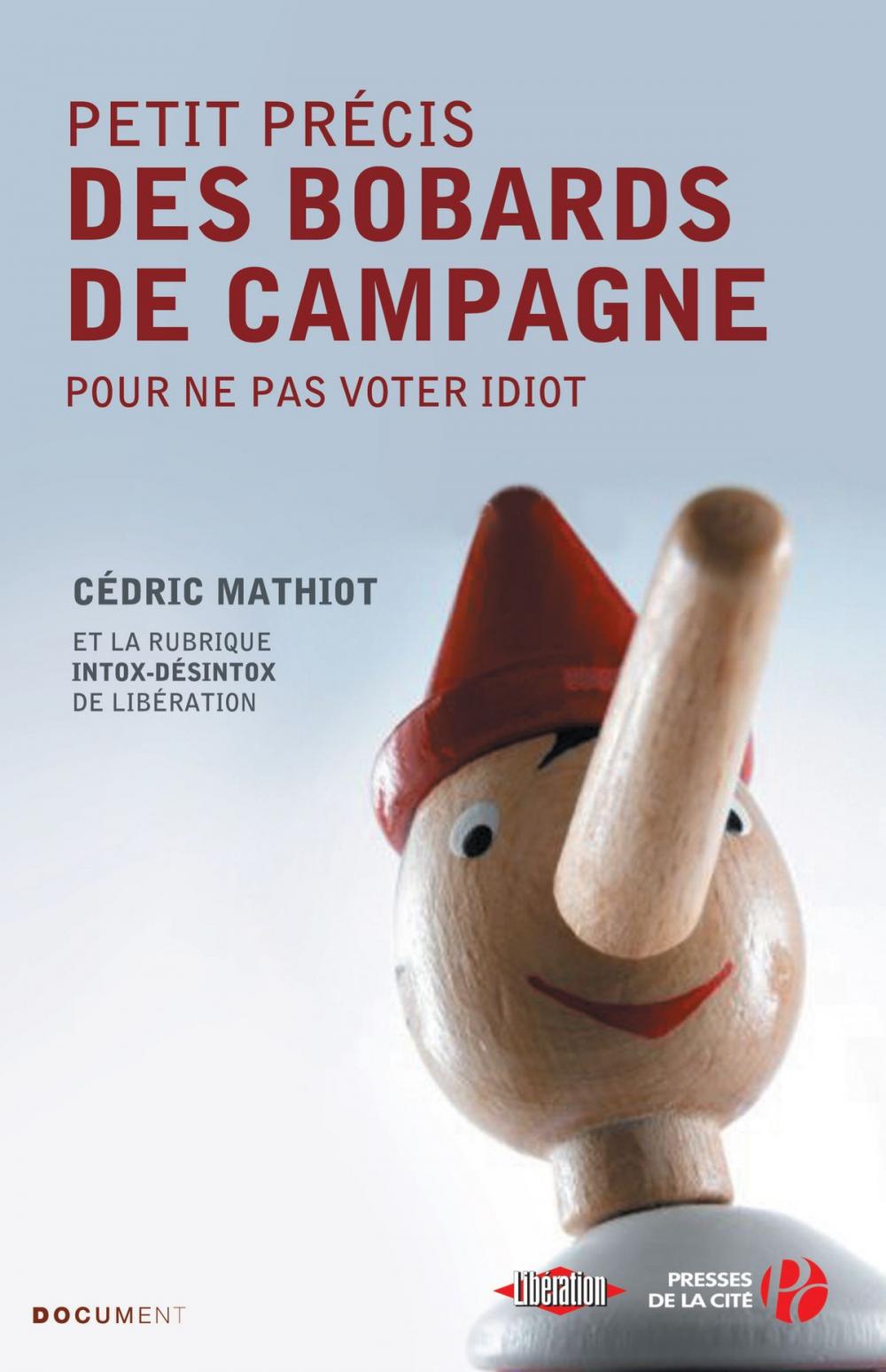 Big bigCover of Petit précis des bobards de campagne