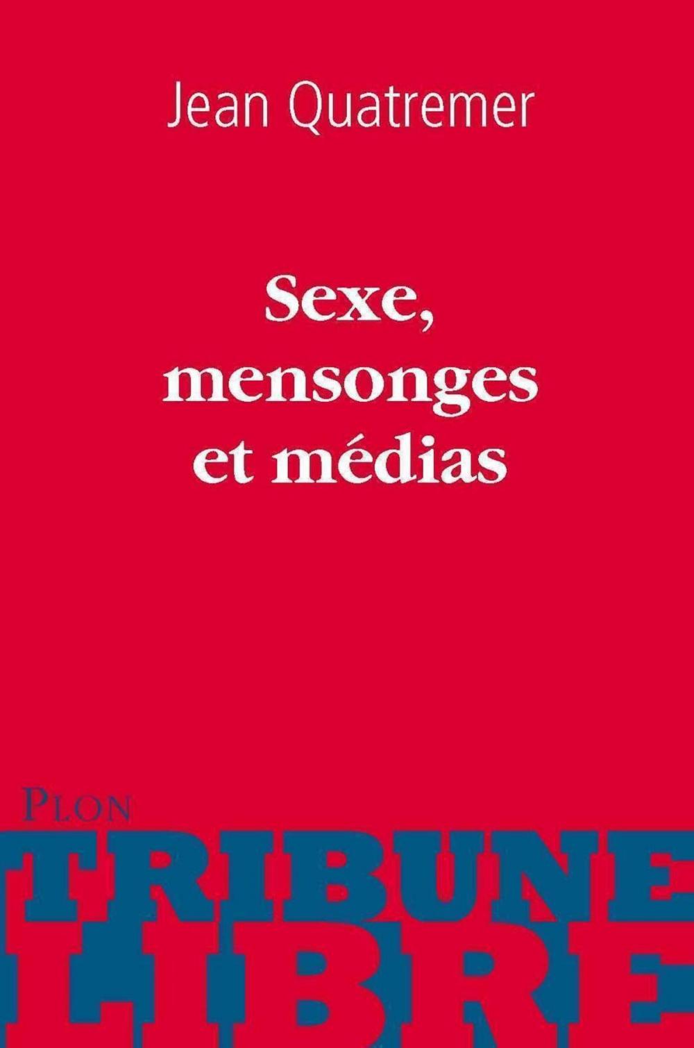 Big bigCover of Sexe, mensonges et médias