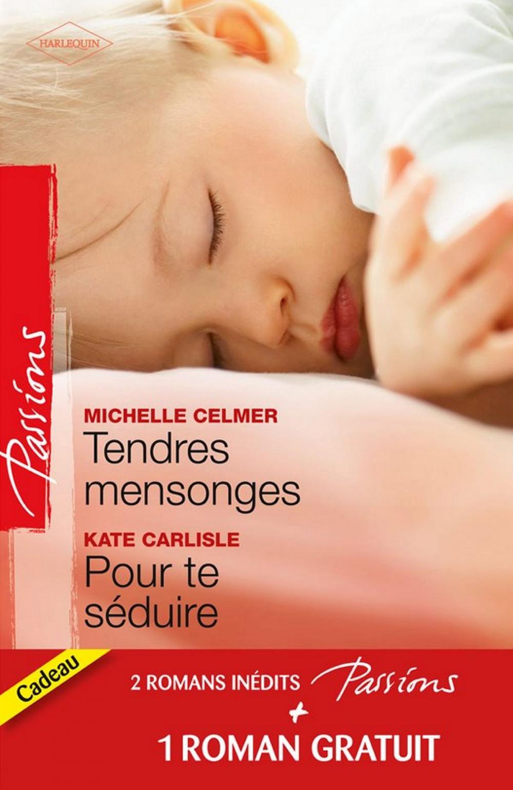 Big bigCover of Tendres mensonges - Pour te séduire - Célibataire à la carte