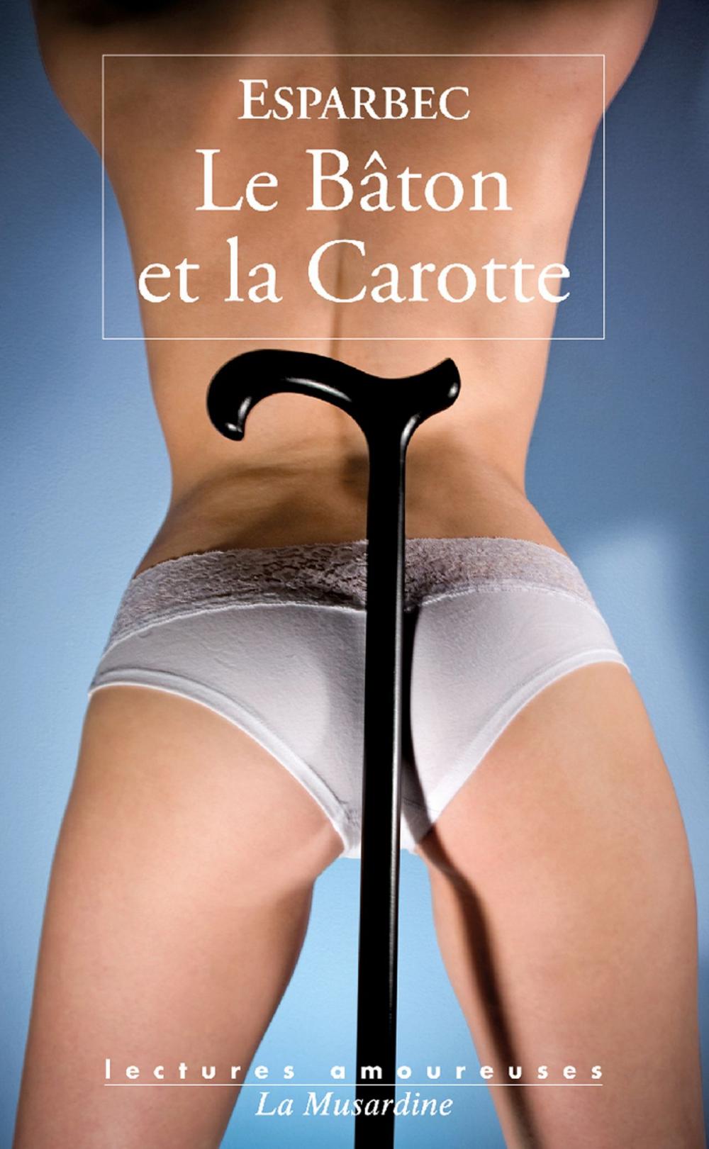 Big bigCover of Le bâton et la carotte