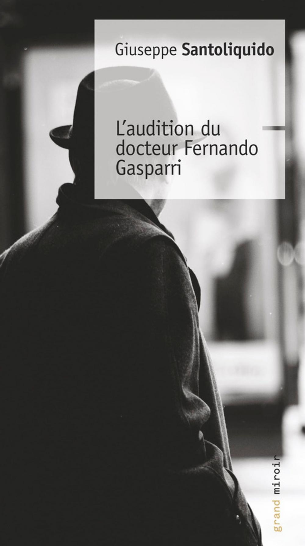 Big bigCover of L'audition du docteur Fernando Gasparri