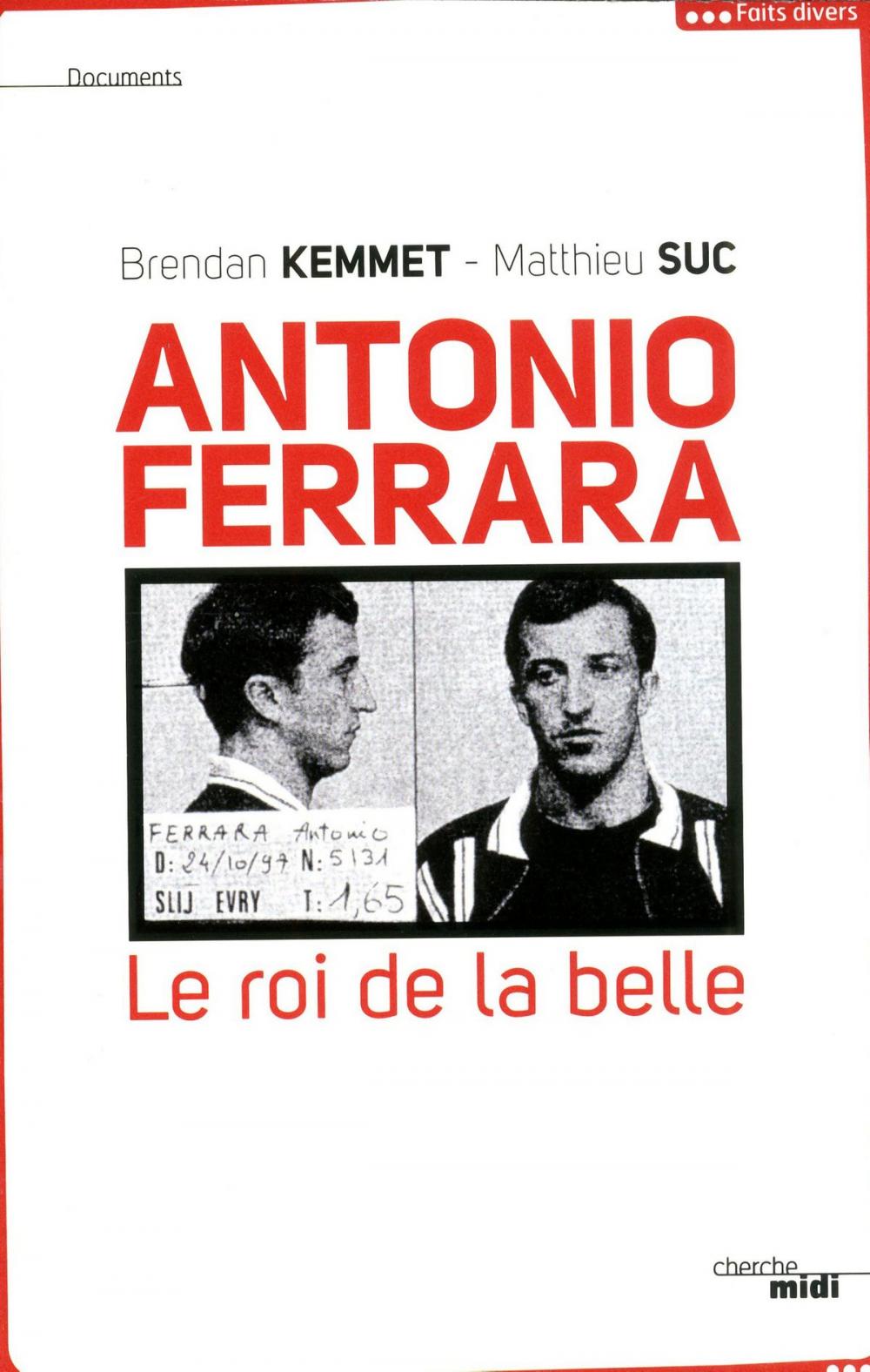 Big bigCover of Antonio Ferrara, le roi de la belle