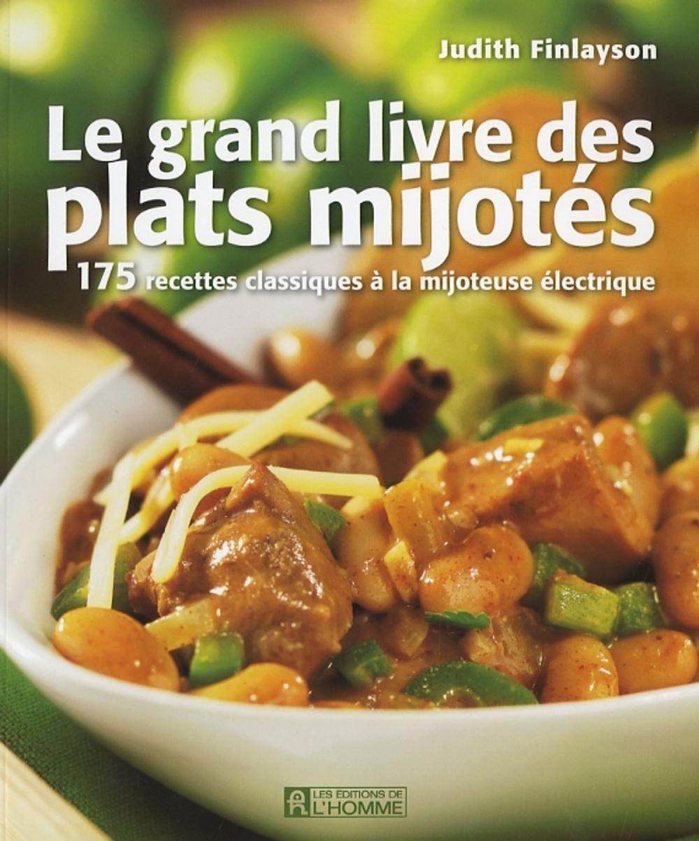 Big bigCover of Le grand livre des plats mijotés