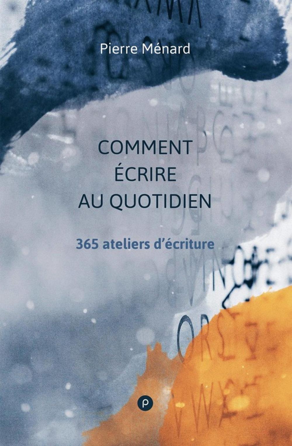 Big bigCover of Comment écrire au quotidien