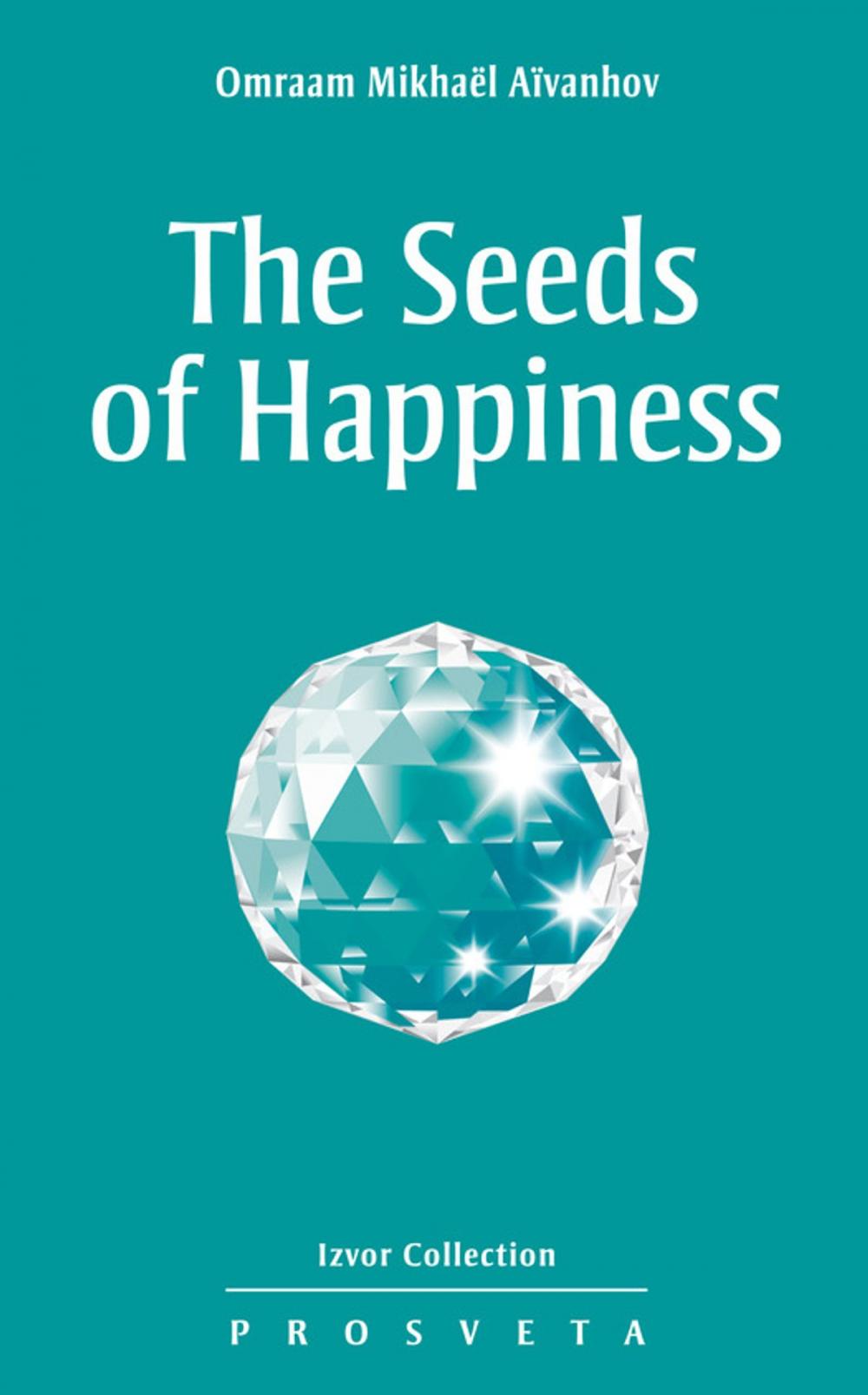 Big bigCover of The seeds of Happiness