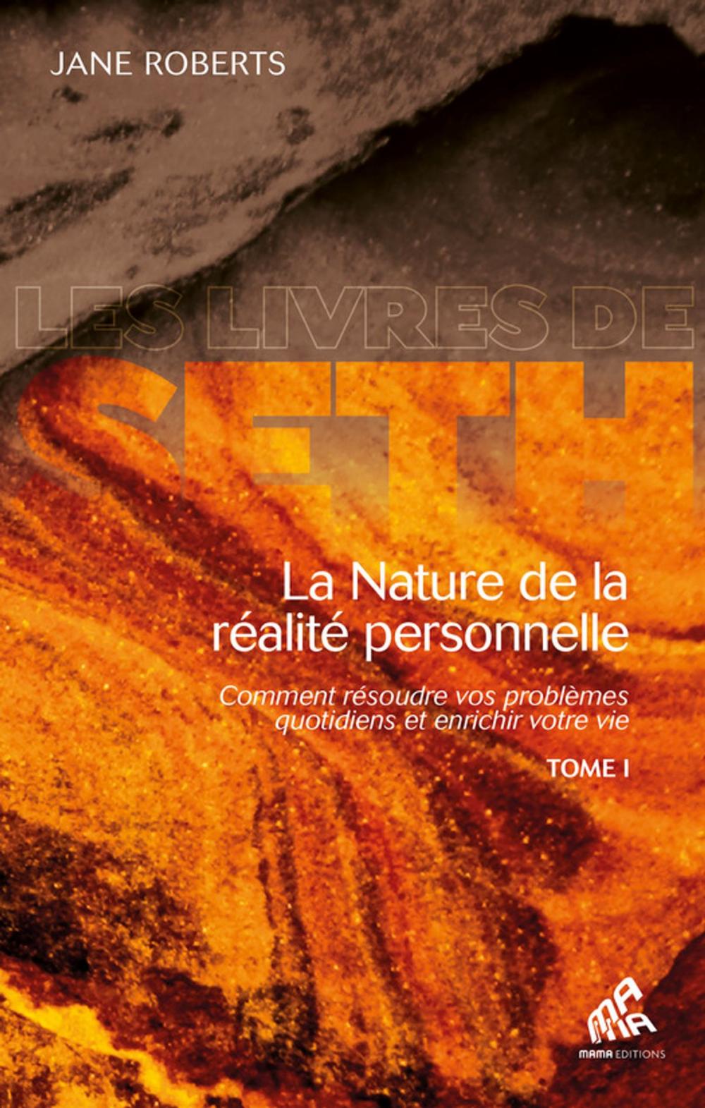 Big bigCover of La Nature de la réalité personnelle, Tome I