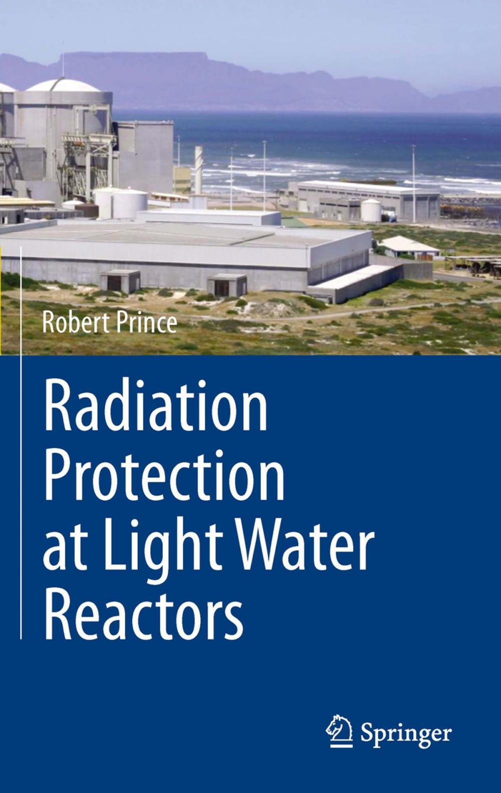 Big bigCover of Radiation Protection at Light Water Reactors