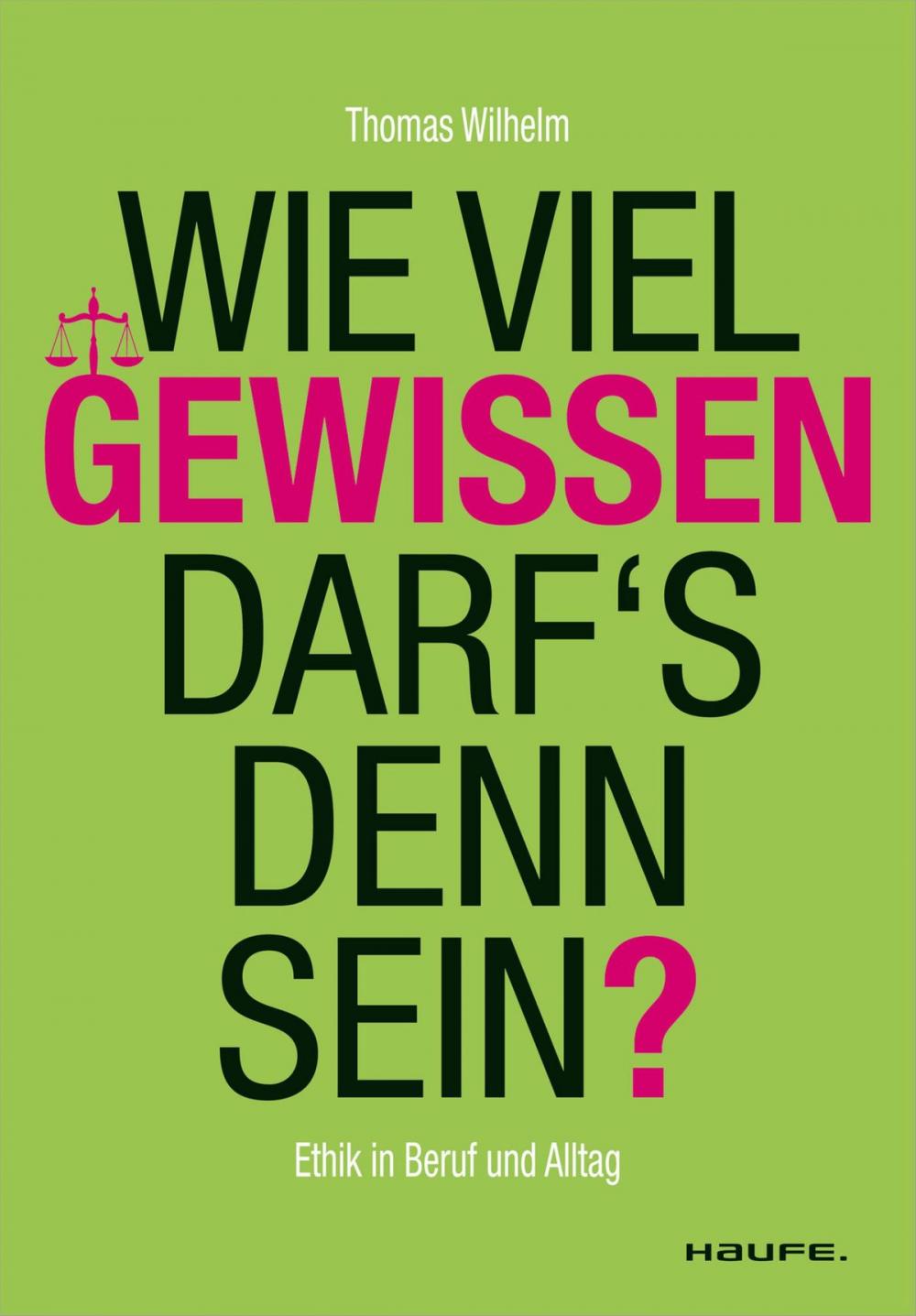 Big bigCover of Wie viel Gewissen darf`s denn sein?