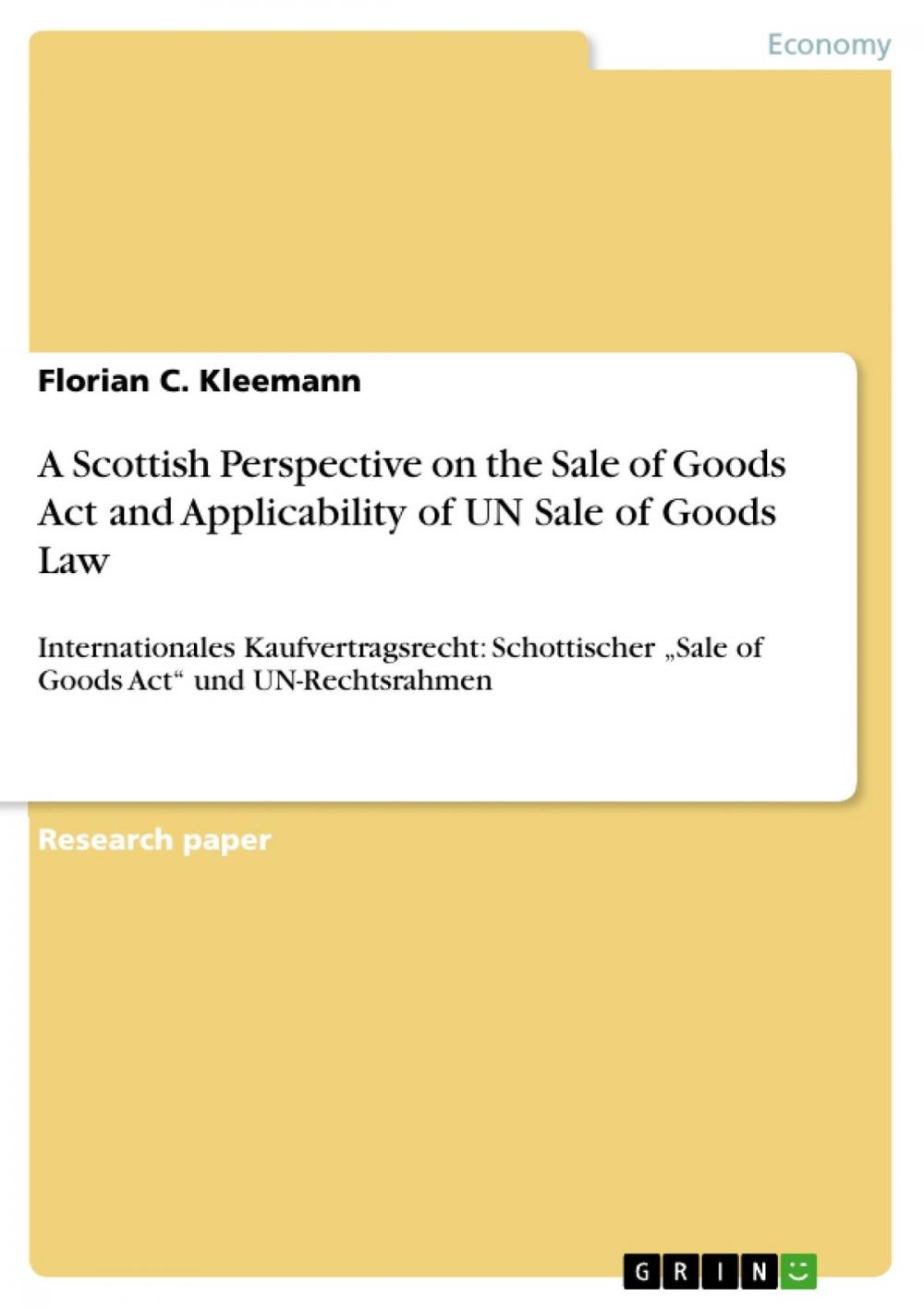 Big bigCover of A Scottish Perspective on the Sale of Goods Act and Applicability of UN Sale of Goods Law