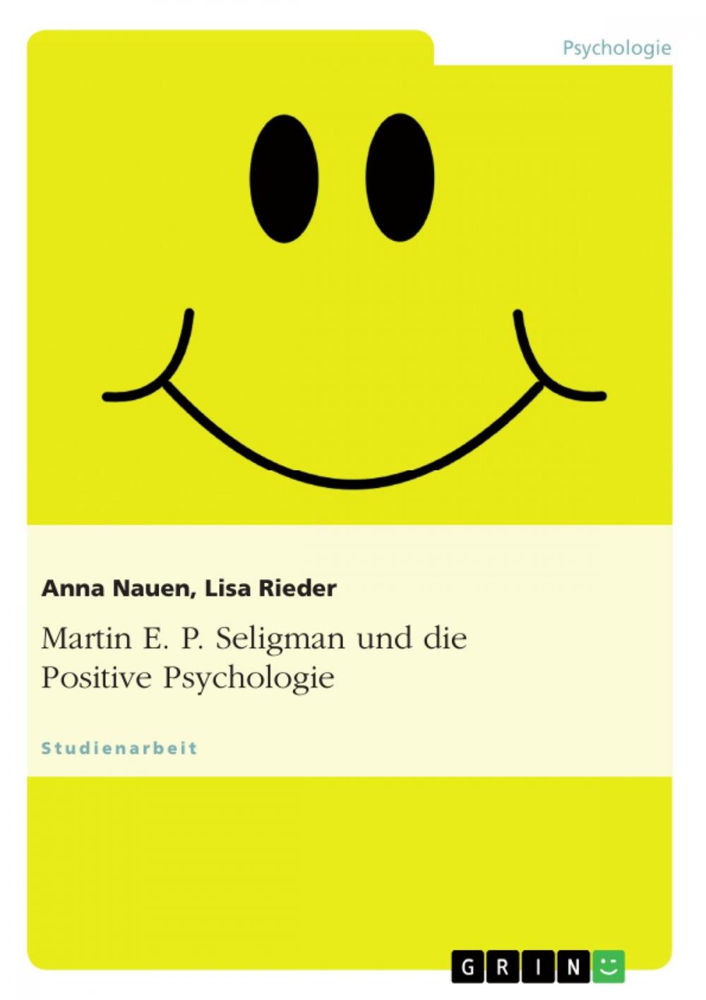 Big bigCover of Martin E. P. Seligman und die Positive Psychologie