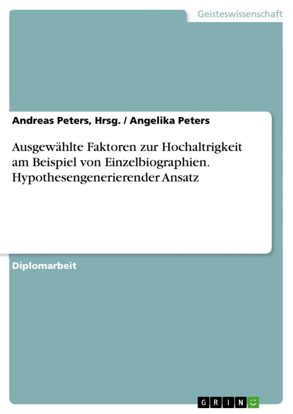 Big bigCover of Ausgewählte Faktoren zur Hochaltrigkeit am Beispiel von Einzelbiographien. Hypothesengenerierender Ansatz