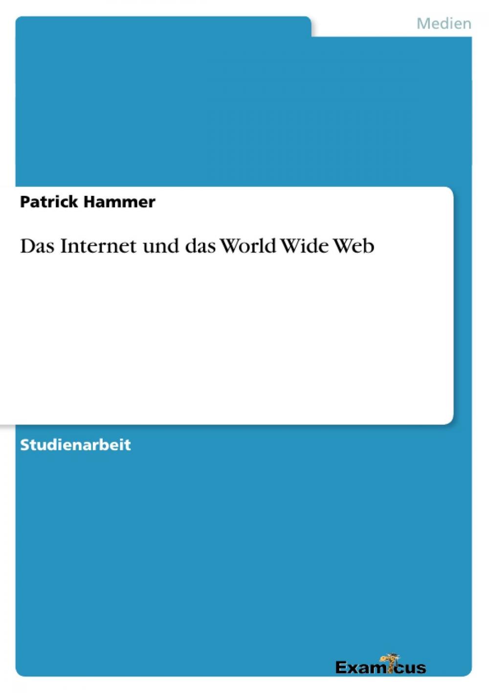 Big bigCover of Das Internet und das World Wide Web